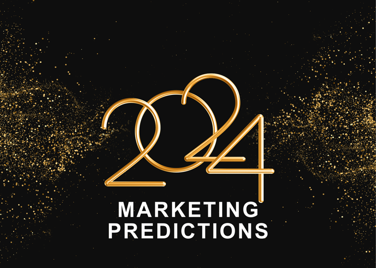 2024 marketing predictions